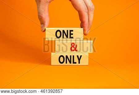 One And Only Symbol. Concept Words One And Only On Wooden Blocks On A Beautiful Orange Table Orange 