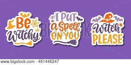 Witch Please, Be Witchy, I Put A Spell On You Stickers Set
