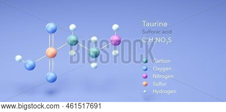 Taurine, Molecular Structures, Sulfonic Acid, 3d Model, Structural Chemical Formula And Atoms With C