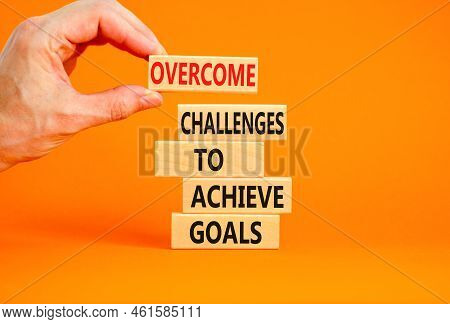 Overcome Challenges To Achieve Goals Symbol. Concept Words Overcome Challenges To Achieve Goals On W