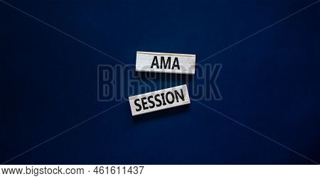 Ama Ask Me Anything Session Symbol. Concept Words Ama Ask Me Anything Session On Wooden Blocks On A 