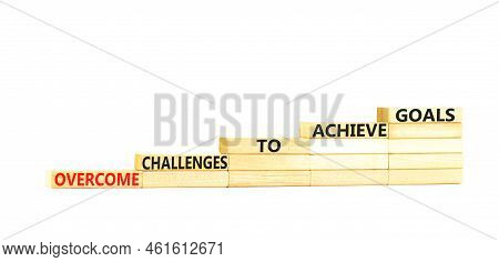 Overcome Challenges To Achieve Goals Symbol. Concept Words Overcome Challenges To Achieve Goals On W