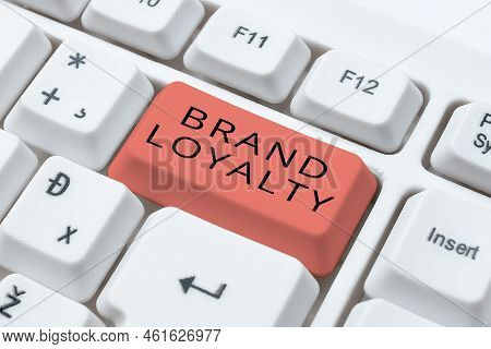 Conceptual Caption Brand Loyalty. Business Concept Repeat Purchase Ambassador Patronage Favorite Tru
