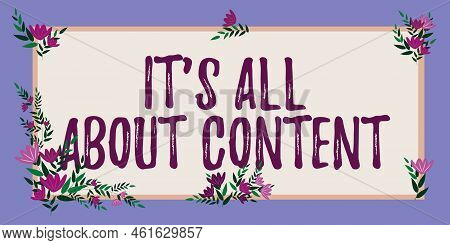 Conceptual Caption It S Is All About Content. Business Showcase Express Thru Writing Information And