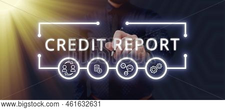 Text Sign Showing Credit Report. Word Written On Borrowing Rap Sheet Bill And Dues Payment Score Deb