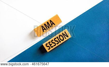 Ama Ask Me Anything Session Symbol. Concept Words Ama Ask Me Anything Session On Wooden Blocks On A 