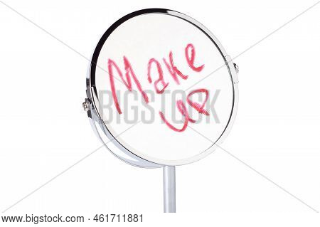 Words Make Up On Mirror Is Written In Red Lipstick. Inscription Make Up On Facial Mirror. Desktop Ma