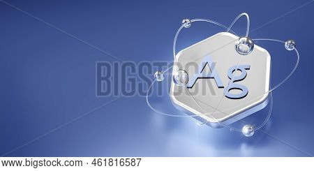Silver With Protons And Electrons Flying Around A Hexagon With The Inscription Ag. Silver Nanopartic