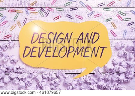 Text Sign Showing Design And Development. Word For Defining The Specification Of Products And Servic