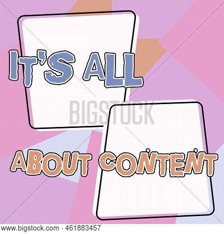 Inspiration Showing Sign It S Is All About Content. Word For Express Thru Writing Information And Ex