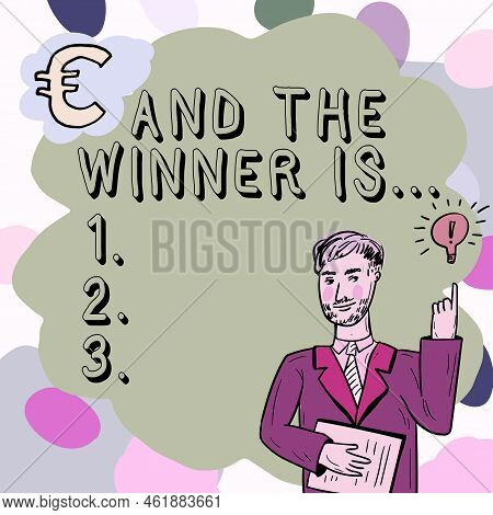 Hand Writing Sign And The Winner Is.... Business Approach Announcing Who The Victor Is Exemplar Achi