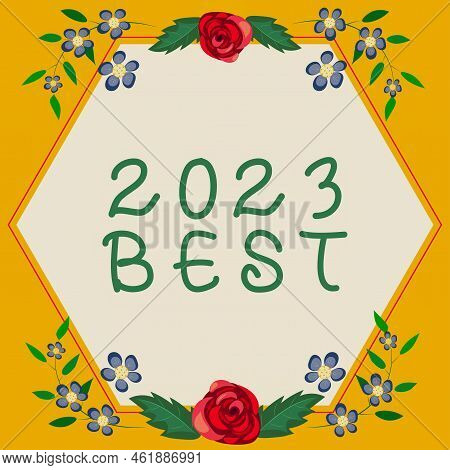 Text Showing Inspiration 2023 Best. Business Showcase Highest Quality Done In All Fields Preparing F