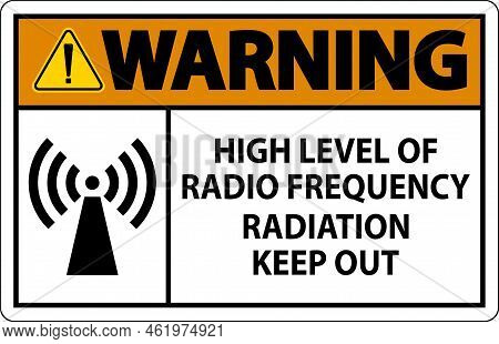 Warning High Level Of Rf Radiation Sign On White Background