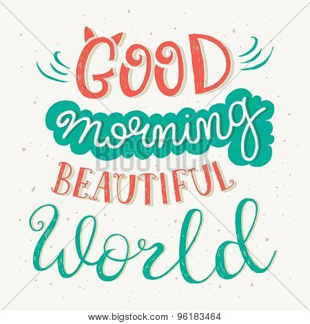 'good Morning Beautiful World' Quote