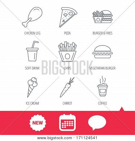 Vegetarian burger, pizza and soft drink icons. Coffee, ice cream and chips fries linear signs. Chicken leg, carrot icons. New tag, speech bubble and calendar web icons. Vector