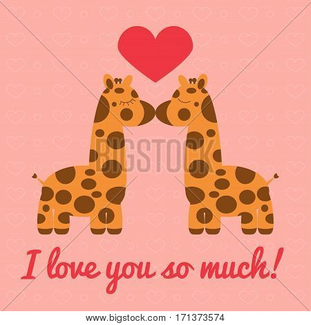I love you so much. Card for Valentine's Day with two cute cartoon giraffes kiss
