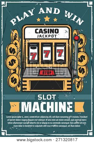 Slot Machine In Casino Club, Vector Poster. Gambling And Stakes With Play And Win Slogan Vintage Des
