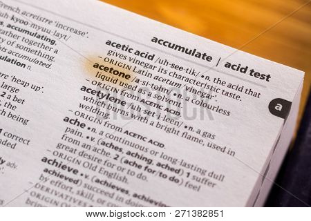 The Word Or Phrase Acetone In A Dictionary Highlighted With Marker.