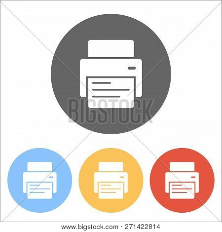 Printer And Paper. Set Of White Icons On Colored Circles