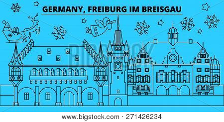 Germany, Freiburg Im Breisgau Winter Holidays Skyline. Merry Christmas, Happy New Year  With Santa C