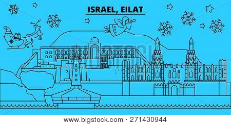 Israel, Eilat Winter Holidays Skyline. Merry Christmas, Happy New Year Decorated Banner With Santa C