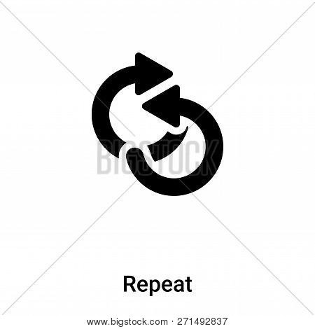 Repeat Icon In Trendy Design Style. Repeat Icon Isolated On White Background. Repeat Vector Icon Sim