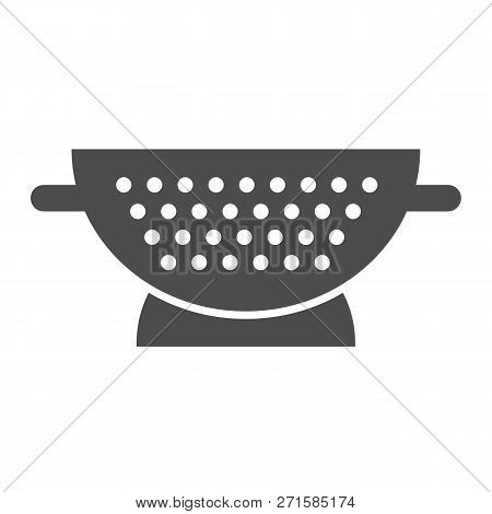Sieve Solid Icon. Colander Vector Illustration Isolated On White. Sifter Glyph Style Design, Designe