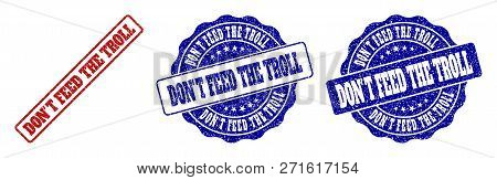 Don't Feed The Troll Grunge Stamp Seals In Red And Blue Colors. Vector Don't Feed The Troll Watermar