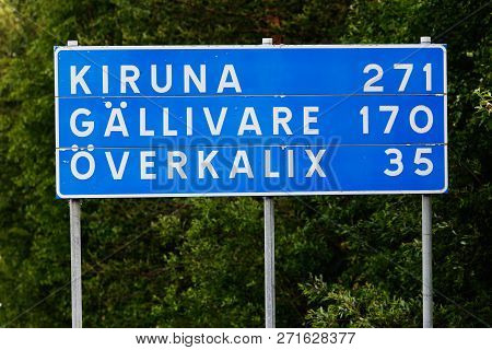 Road Sign With Distances To The Swedish Towns Kiruna, Gallevare And Overkalix Located In The Norther