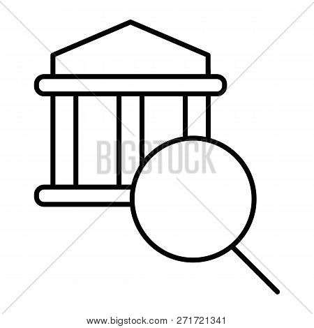 Magnifying Glass And University Thin Line Icon. College Buildind And Lens Vector Illustration Isolat