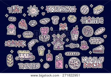 Set Of Stickers And Patches With Bakry Elements - Bread, Pie, Pizza, Sweet. Hand Drawn Cute Concept.