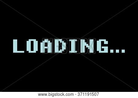 Retro Video Game Loading Text On  Black Background, Classic Loading Style,wait For Loading Video, In