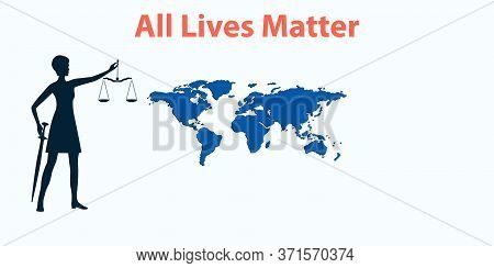 Woman, Scales Of Justice, Sword - World Map - Isolated On White Background - Vector. Banner. One Law