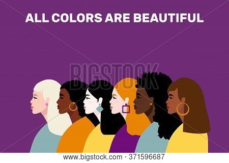 Stop Racism. Black Lives Matter, We Are Equal. No Racism Concept. Flat Style. Women. Different Skin 