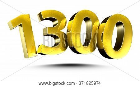 3d Illustration Numbers 1300 Gold Isolated On A White Background.(with Clipping Path)