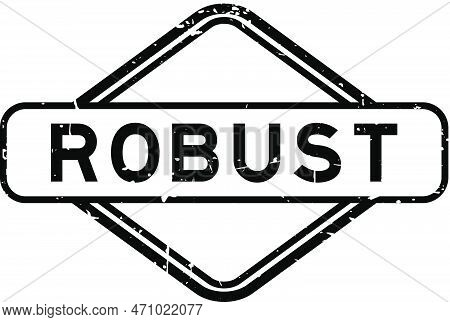 Grunge Black Robust Word Rubber Seal Stamp On White Background