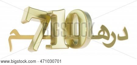 Gold Seven Hundred Ten Dirahms, United Arab Emirates Dirham, Moroccan Dirham, 710 Dh