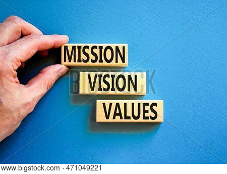 Mission Vision Values Symbol. Concept Words Mission Vision Values On Wooden Blocks On A Beautiful Bl