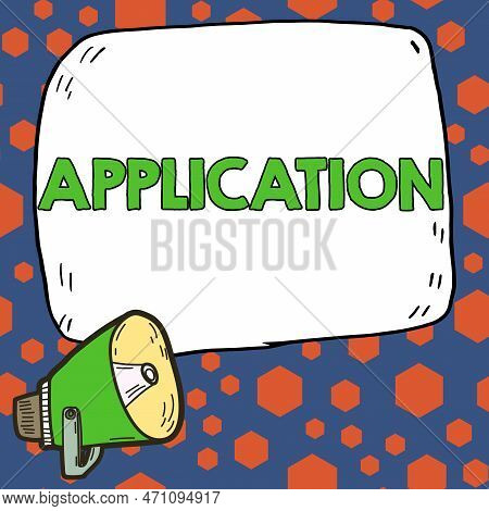 Text Sign Showing Application. Conceptual Photo An Order For Something Formal And Usually Written Fo