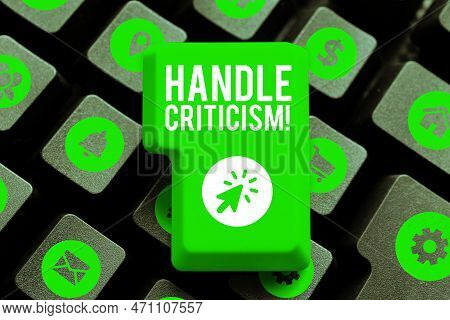 Conceptual Caption Handle Criticism. Word For Process Of Withstanding Valid And Well Reasoned Opinio