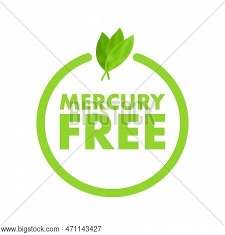 Mercury Free Sign, Label. Vector Stock Illustration