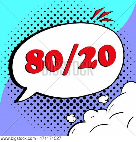 Sign Displaying 80 To 20 Percent. Business Concept Of Pareto Principle Of Factor Sparsity Statistica