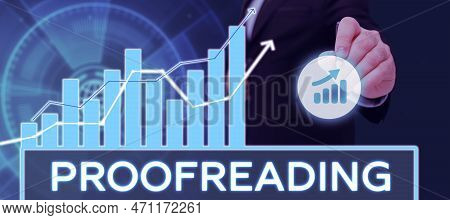 Writing Displaying Text Proofreading. Internet Concept Act Of Reading And Marking Spelling, Grammar 