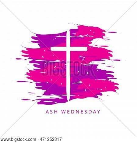 Ash Wednesday Cross Vector Art. Ash Wednesday With Cross, Blessing, Worship, Holy Background Design.