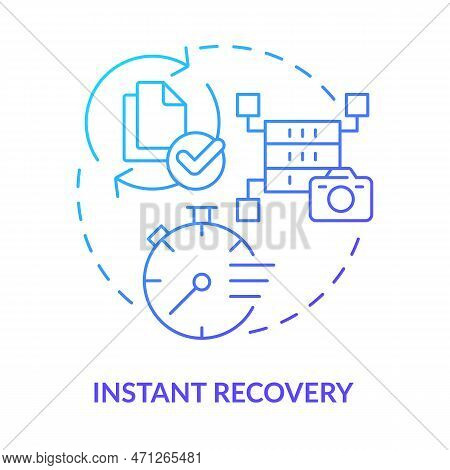Instant Recovery Blue Gradient Concept Icon. Quick Data Restoration. Type Of Disaster Recovery Abstr