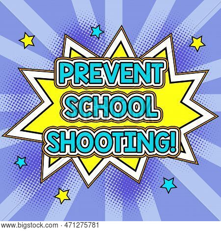 Sign Displaying Prevent School Shooting. Word For Actions Committed To Terminate Use Of Firearms In 