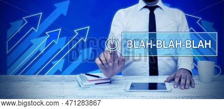 Conceptual Display Blah Blah Blah. Internet Concept Talking Too Much False Information Gossips Non-s