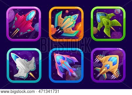 Cartoon Space Game App Spaceship And Starcraft Icons. Vector Starships Ui Or Gui Menu Elements For A