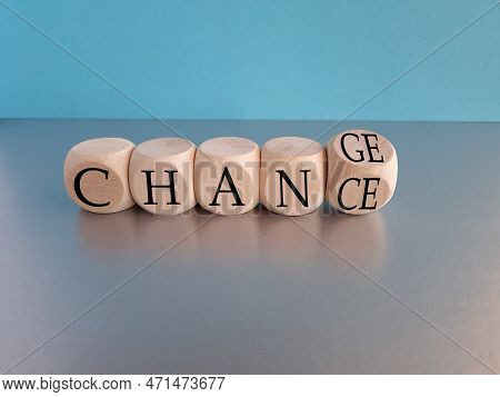 Change And Chance Symbol. Turned The Wooden Cube And Changes The Word Change To Chance. Beautiful Gr