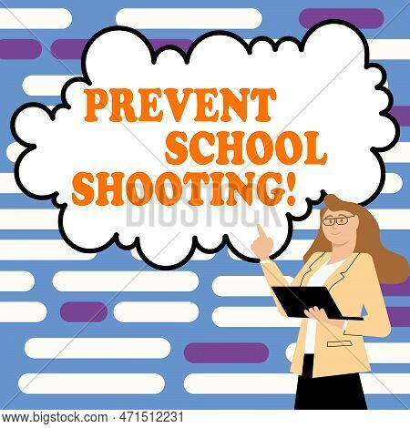 Writing Displaying Text Prevent School Shooting. Business Concept Actions Committed To Terminate Use